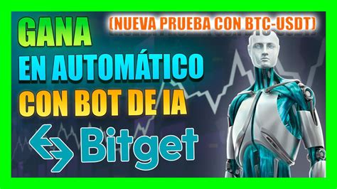 Cómo Configurar Tu Bot De Ia En Spot De Bitget Nueva Prueba Btc Usdt
