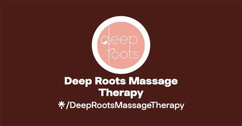 Deep Roots Massage Therapy Instagram Facebook Tiktok Linktree