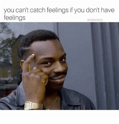 Catching Feelings Memes