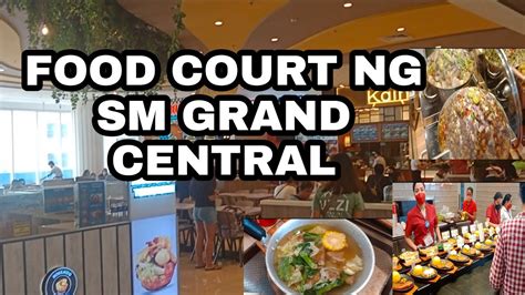 Food Court Sa Sm City Grand Central Choose Your Best Food Youtube