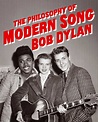 The Philosophy of Modern Song | Book by Bob Dylan | Official Publisher ...