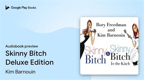 Skinny Bitch Deluxe Edition By Kim Barnouin Audiobook Preview Youtube