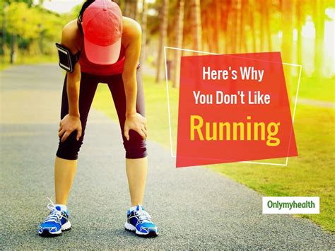 hate to go for early morning runs know the reason behind why running is not for you onlymyhealth