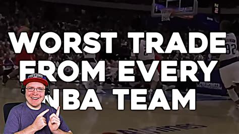 Reacting To The All Time WORST Trade From EVERY NBA Team Win Big Sports