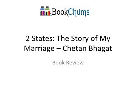 Book Review 2 States The Story Of My Marriage By Chetan Bhagat