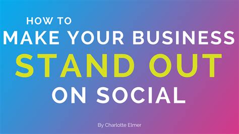 How To Make Your Business Stand Out On Social Briscoe Pr