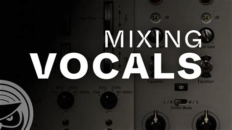 How To Mix Vocals Youtube