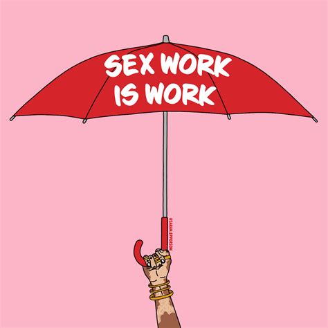 Sex Work Is Work’’ Pokeah