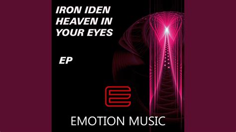Heaven In Your Eyes Original Mix Youtube