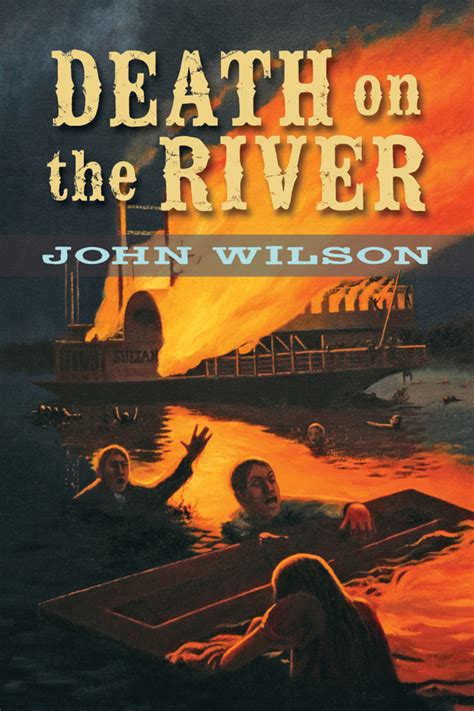 Death On The River By John Wilson Book Read Online