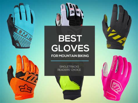 The Best Mountain Bike Gloves According To Singletracks Readers