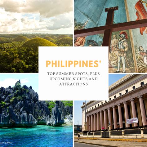 The Philippines Top Summer Spots Plus Upcoming Sights And Attractions