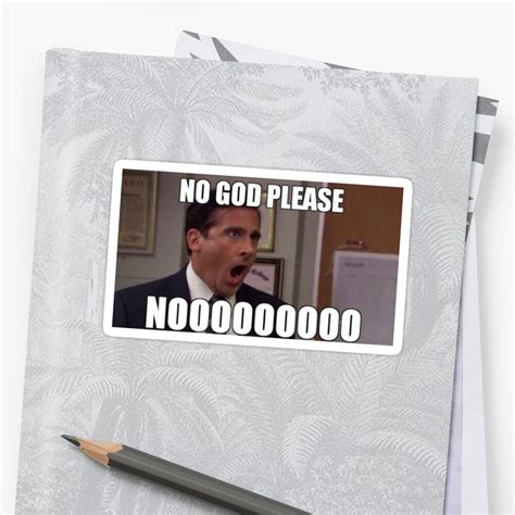 Michael Scott No God Please Nooooooo Meme Sticker By Lezzo1