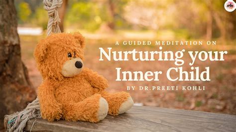 Nurturing Your Inner Child Guided Meditation Youtube