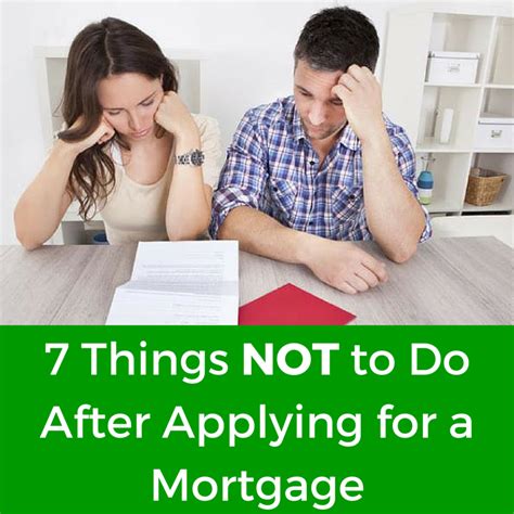 Dont Make These 7 Common Mistakes After Applying For A Mortgage Check Out Some Facts About