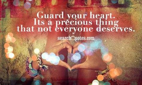 Guard Your Heart Quotes Quotesgram