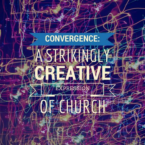 Convergence A Strikingly Creative Expression Of Church Fresh Expressions