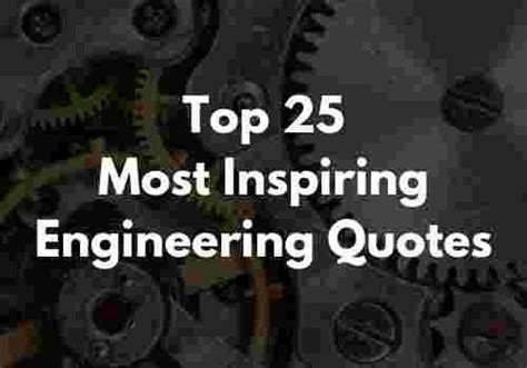 Top 25 Most Inspiring Engineering Quotes Enggkatta