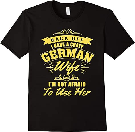 Mens I Have A Crazy German Wife Funny T Shirt Xl Black Uk