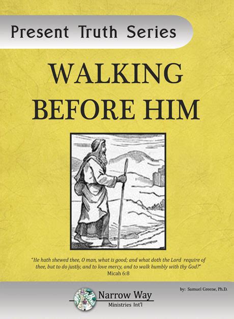 Walking Before Him Narrow Way Ministries International