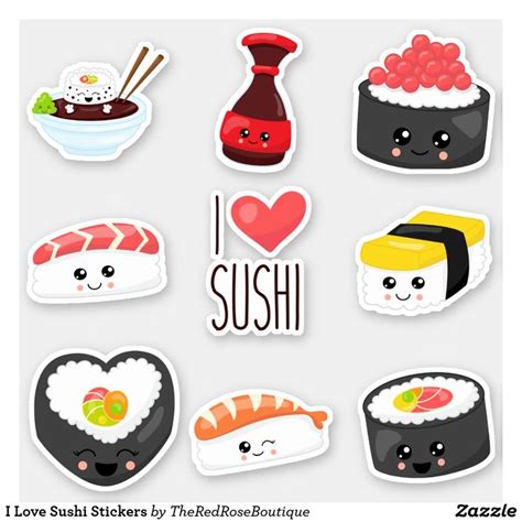 I Love Sushi Stickers In 2020 Design Your Own Stickers