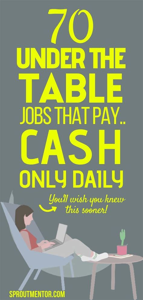 Under The Table Jobs Cash Paying Jobs For Sproutmentor In