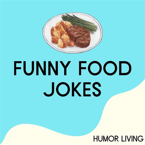 Funny Food Jokes To Cook Up Laughter Humor Living