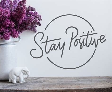 Stay Positive Wall Decal Positive Affirmation Inspirational Etsy