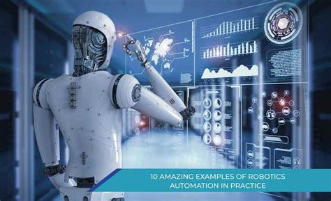 10 Amazing Examples Of Robotics Automation In Practice Dubai Sensor
