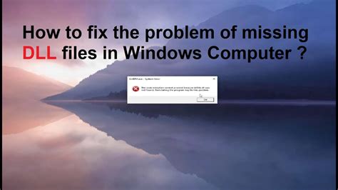 How To Fix The Problem Of Missing Dll Files In Windows Computer Youtube