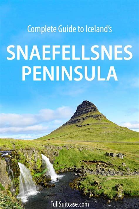 Complete Guide To Snaefellsnes Peninsula In Iceland Map And 1 Day
