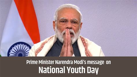 Prime Minister Narendra Modis Message To The Nation On National Youth