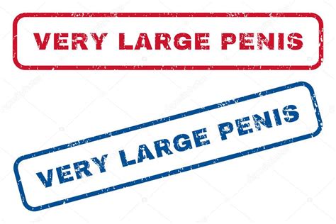 Very Very Large Penis Blog Beyin