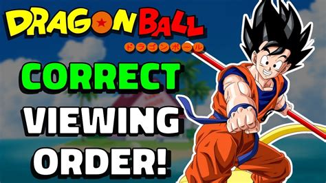 The Best Way To Watch The Dragon Ball Anime Correct Viewing Order