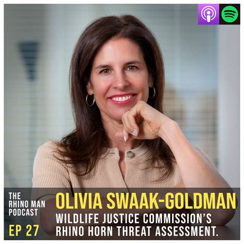 Ep 27 Olivia Swaak Goldman Wildlife Justice Commissions Rhino Horn Threat Assessment