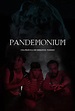 Pandemonium (2022) - IMDb