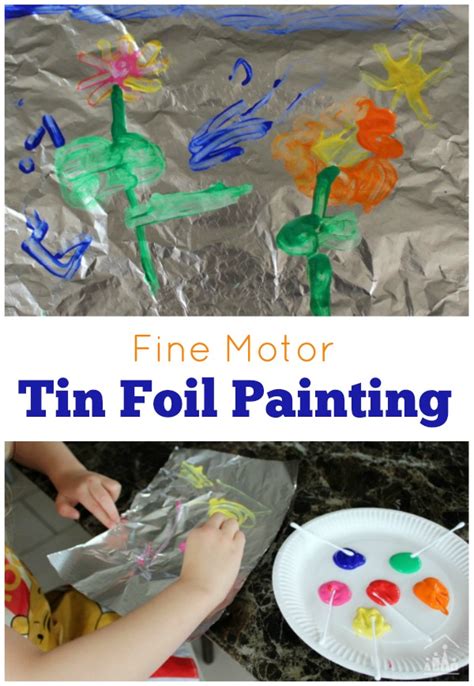 Fine Motor Foil Painting For Kids Crafty Kids At Home