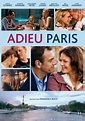 Adieu Paris (2013) - FilmAffinity