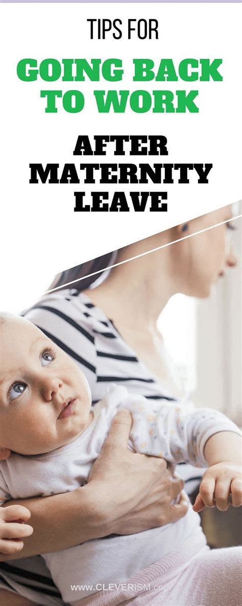 Tips For Going Back To Work After Maternity Leave Preparing For Going