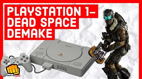 Playstation 1 Dead Space Demake Youtube