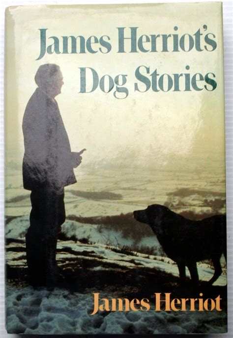 James Herriots Dog Stories The Animals Herriot Loves Best Hcdj 1st