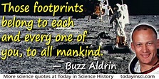 Buzz Aldrin quote Those footprints belong to … all mankind - Large ...