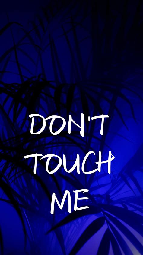 Don't Touch My Stuff Wallpapers - Wallpaper Cave