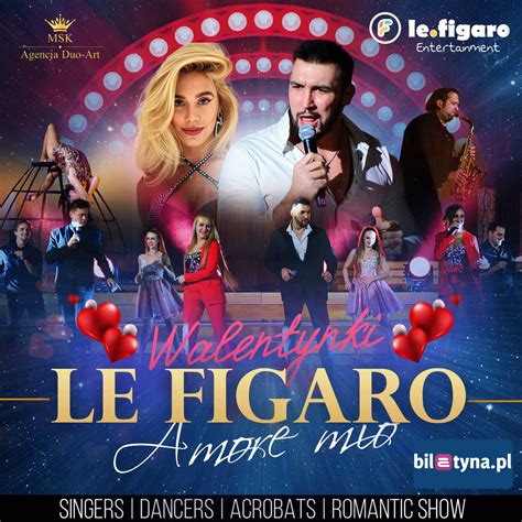 Walentynkowa Rewia Musicalowa Le Figaro Amore Mio Pozna Kupuj Bilety Online Biletyna Pl