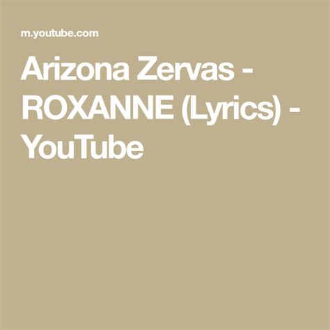 Arizona Zervas Roxanne Lyrics Youtube Lyrics