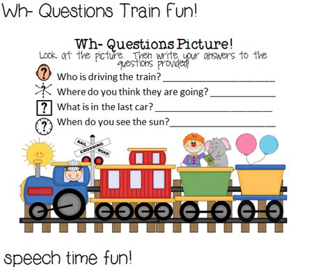 Speech Time Fun Wh Questions Train Fun And Giveaway Language
