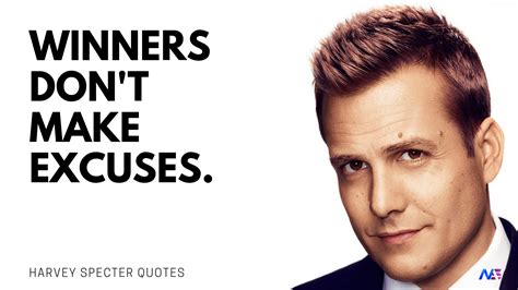 Winners Dont Make Excuses 27 Witty And Badass Harvey Specter Quotes That