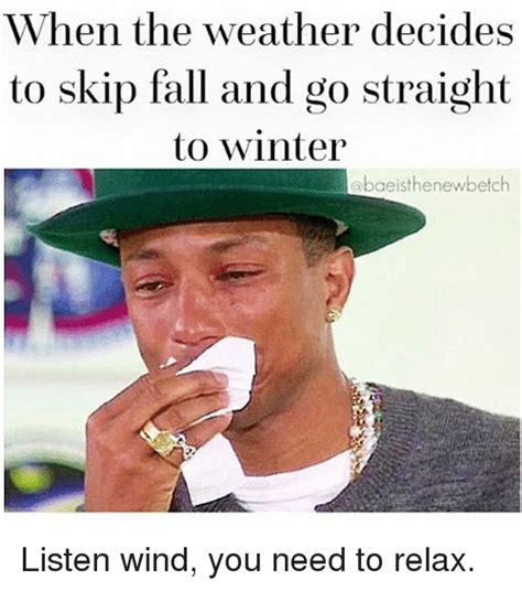 19 Funny Fall Weather Meme That Make You Laugh Memesboy
