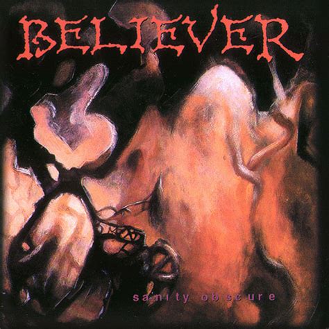 Believer Sanity Obscure 2005 Cd Discogs