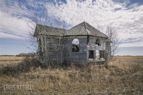 Saskatchewan Churches Abandoned Farm Houses Abandoned Churches Old